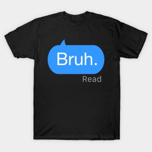 Bruh Text T-Shirt